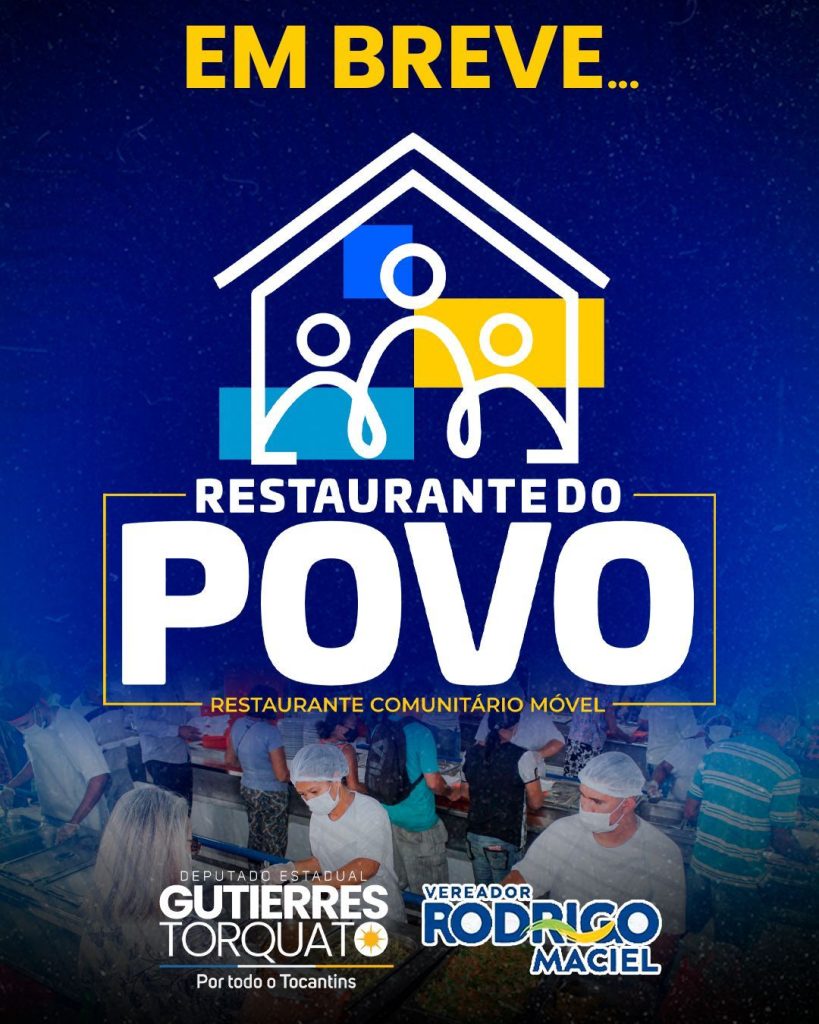 Deputado Gutierres Torquato e vereador Rodrigo Maciel lançam projeto itinerante ‘Restaurante do Povo’ em Gurupi Deputado Gutierres Torquato e vereador Rodrigo Maciel lançam projeto itinerante ‘Restaurante do Povo’ em Gurupi