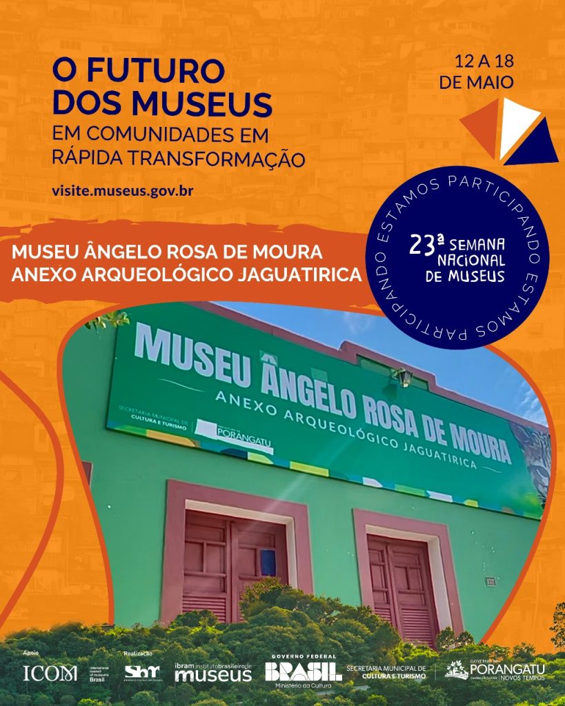 PORANGATU SEDIA A 23ª SEMANA NACIONAL DE MUSEUS COM PROGRAMAÇÃO GRATUITA E INTERATIVA