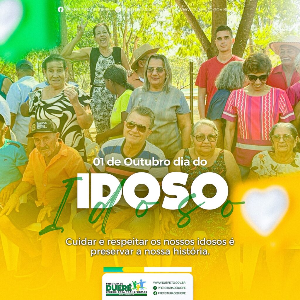 Prefeitura de Duére comenta sobre importância do Dia do idoso