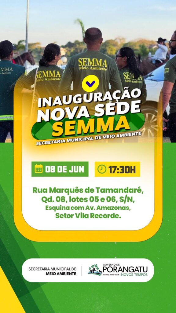 SEMMA inaugura nova sede em Porangatu