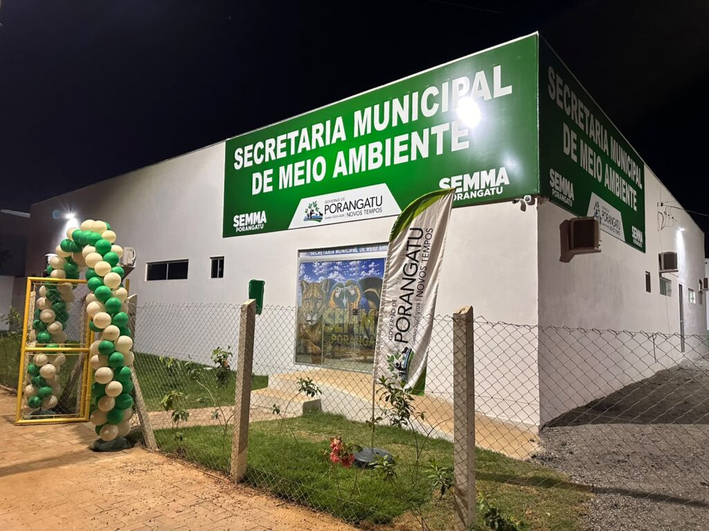 GOVERNO DE PORANGATU INAUGURA NOVA SEDE DA SEMMA E FORTALECE A GESTÃO AMBIENTAL NO MUNICÍPIO